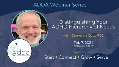 ADDAWebinarSeries-_Cameron Gott-Twitter Distinguishing Your ADHD Hierarchy Of Needs With Cameron Gott