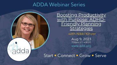 ADDAWebinarSeries-Nikki Kinzer-Twitter Boosting Productivity with Purpose: ADHD-Friendly Planning Strategies with Nikki Kinzer