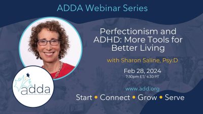 ADDAWebinarSeries-Sharon Saline-Twitter More Tools For Better Living With Sharon Saline, Psy.D