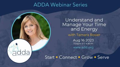 ADDAWebinarSeries-Tamara Rosier-Twitter Understand and Manage Your Time and Energy with Tamara Rosier