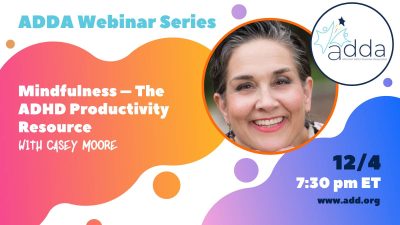 Mindfulness – The ADHD Productivity Resource with Casey Moore