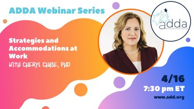 Strategies and Accommodations at Work with Cheryl Chase, PhD