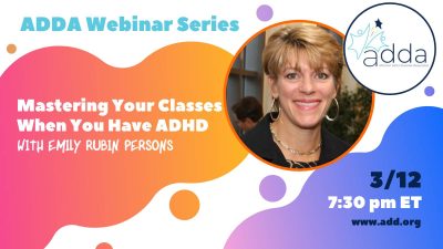Mastering Your Classes When You Have ADHD with Emily Rubin Persons