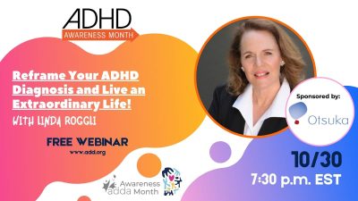 Reframe Your ADHD Diagnosis and Live an Extraordinary Life! with Linda Roggli