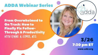 From Overwhelmed to On Track: How to Finally Fix Follow-Through & Productivity with Lynne A. Edris, ACG