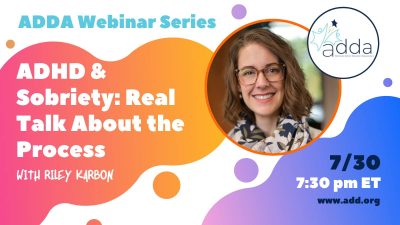 ADHD & Sobriety: Real Talk About the Process with Riley Karbon