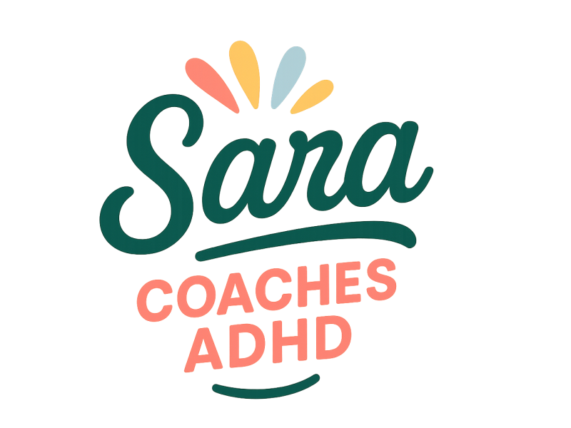 Sara Coaches ADHD, LLC, an ADDCA trained ADHD Coach
